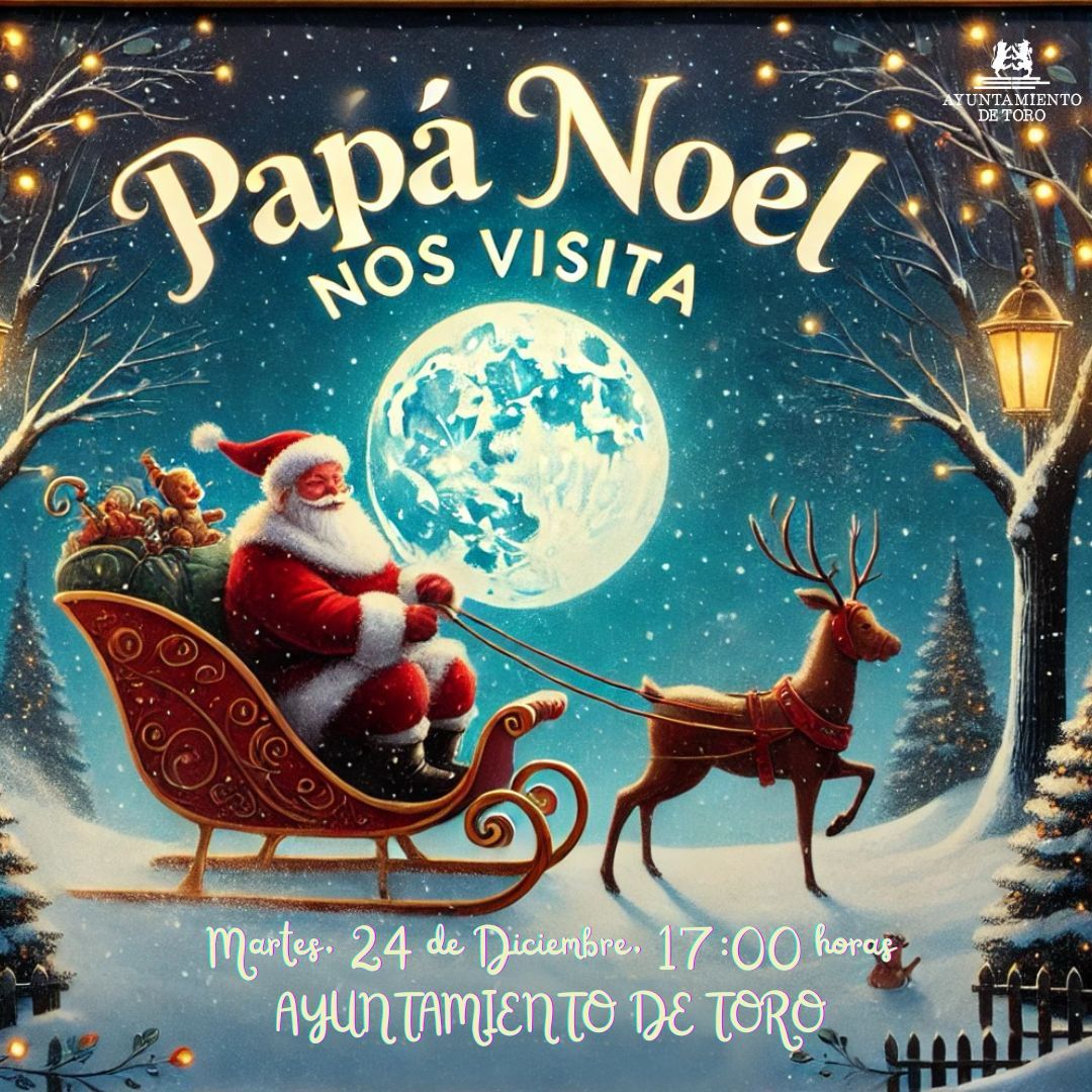 La mágica visita de Papá Noel llega al Ayuntamiento de Toro 1 Cartel Papa Noel